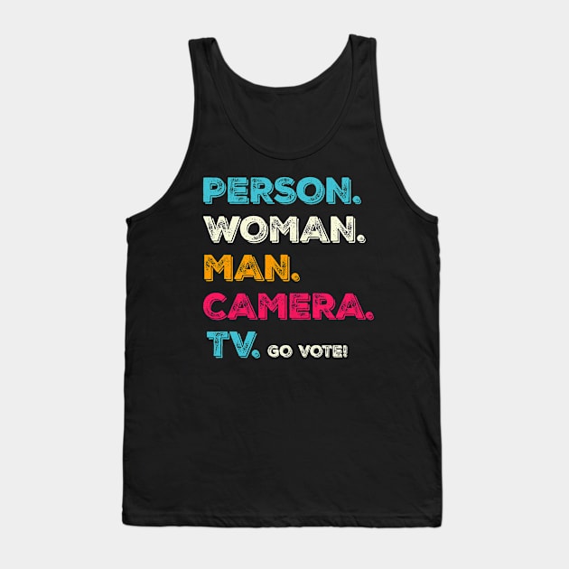 Person. Woman. Man. Camera. TV. Go Vote! Tank Top by mo designs 95